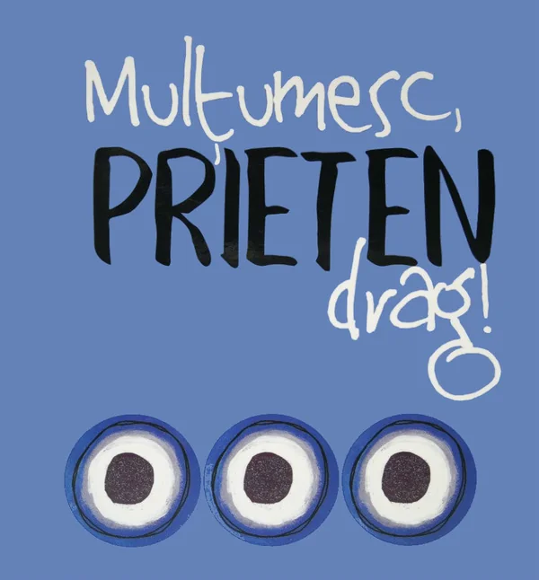 Multumesc, prieten drag!