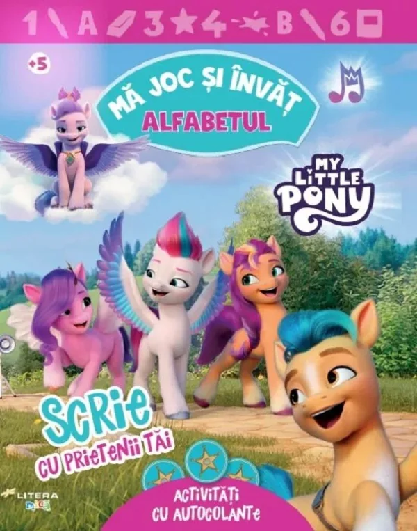 My Little Pony. Alfabetul. Scrie cu prietenii tai