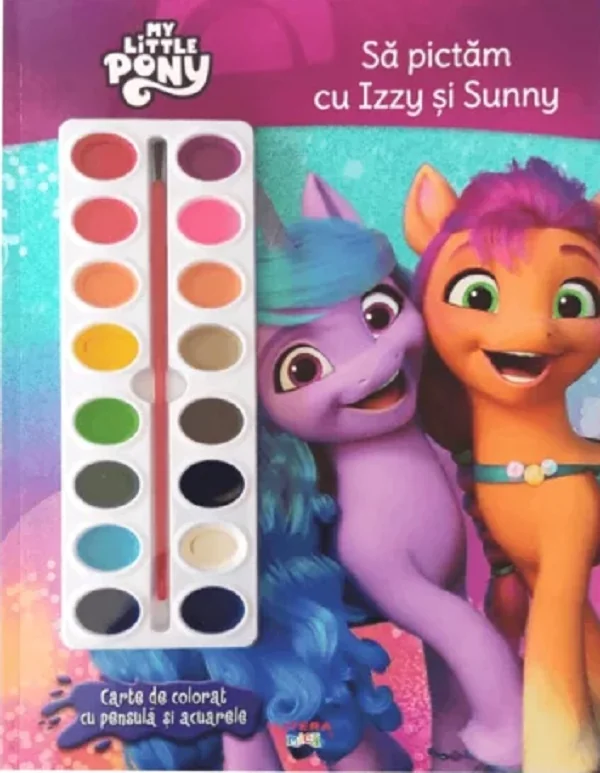 My Little Pony. Sa pictam cu Izzy si Sunny. Carte de colorat cu pensula si acuarele