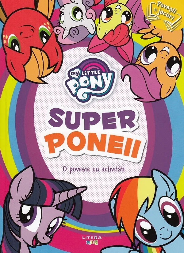 My Little Pony: Super poneii. O poveste cu activitati