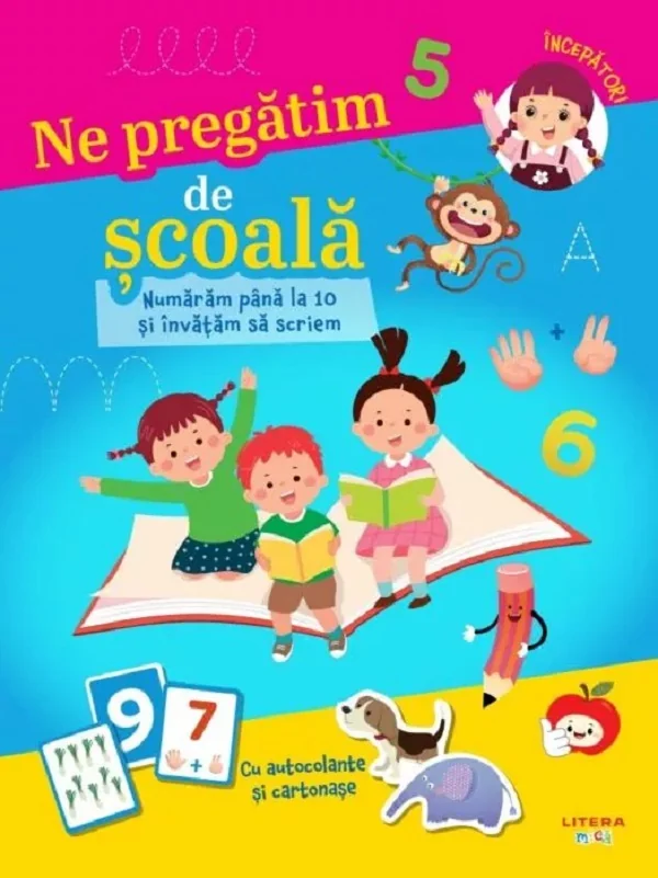 Ne pregatim de scoala. Numaram pana la 10 si invatam sa scriem