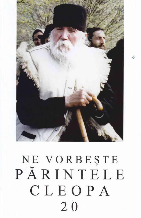 Ne vorbeste Parintele Cleopa 20
