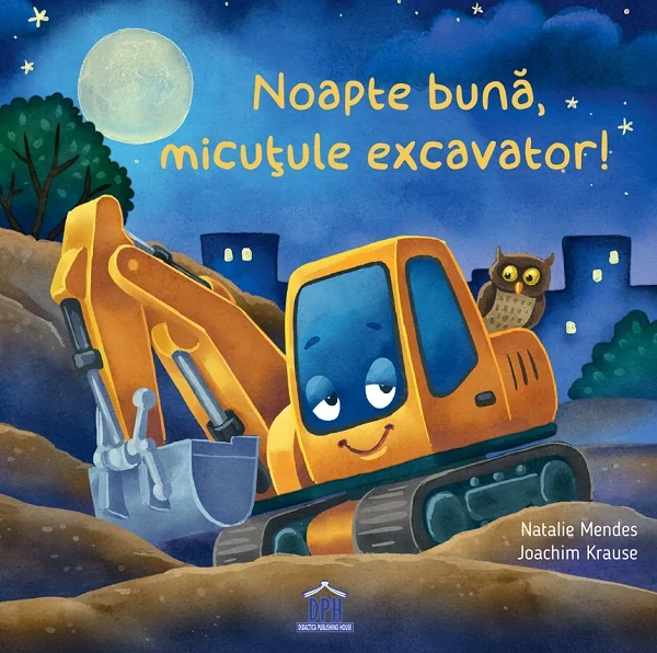 Noapte buna, micutule excavator!