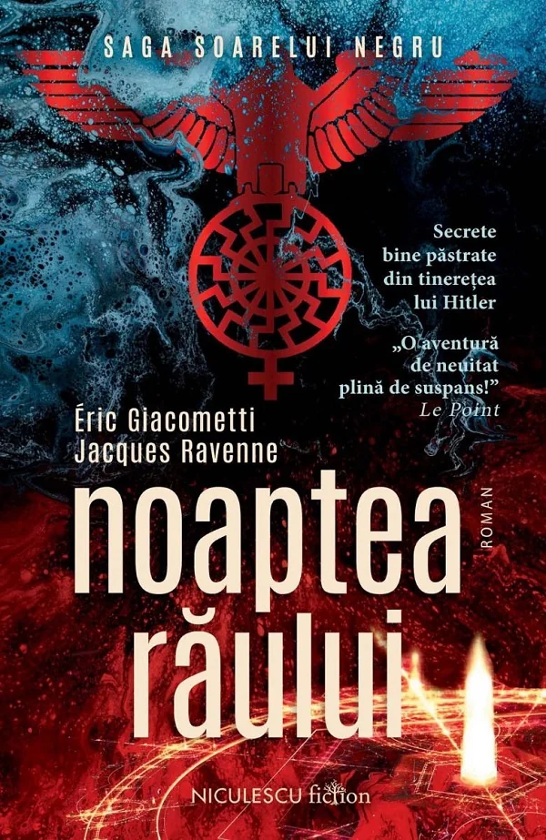 Noaptea raului. Saga Soarelui Negru - Eric Giacometti, Jacques Ravenne