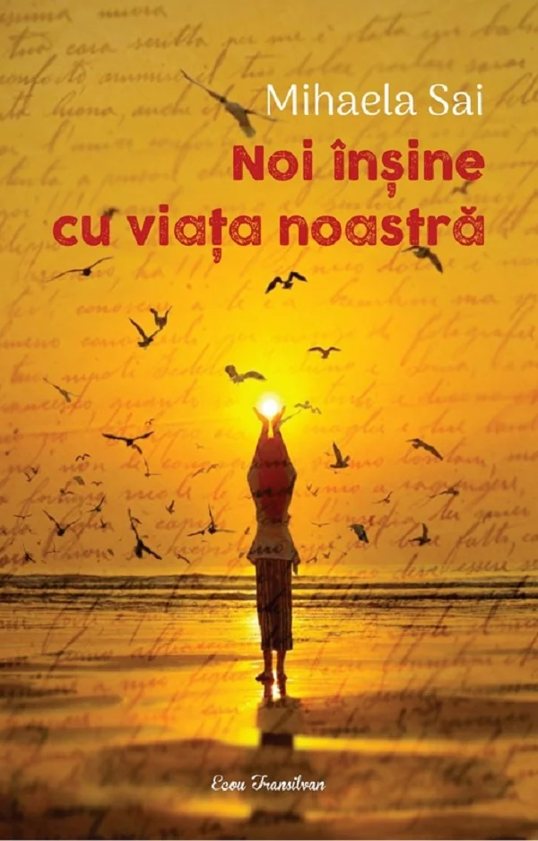 Noi insine cu viata noastra