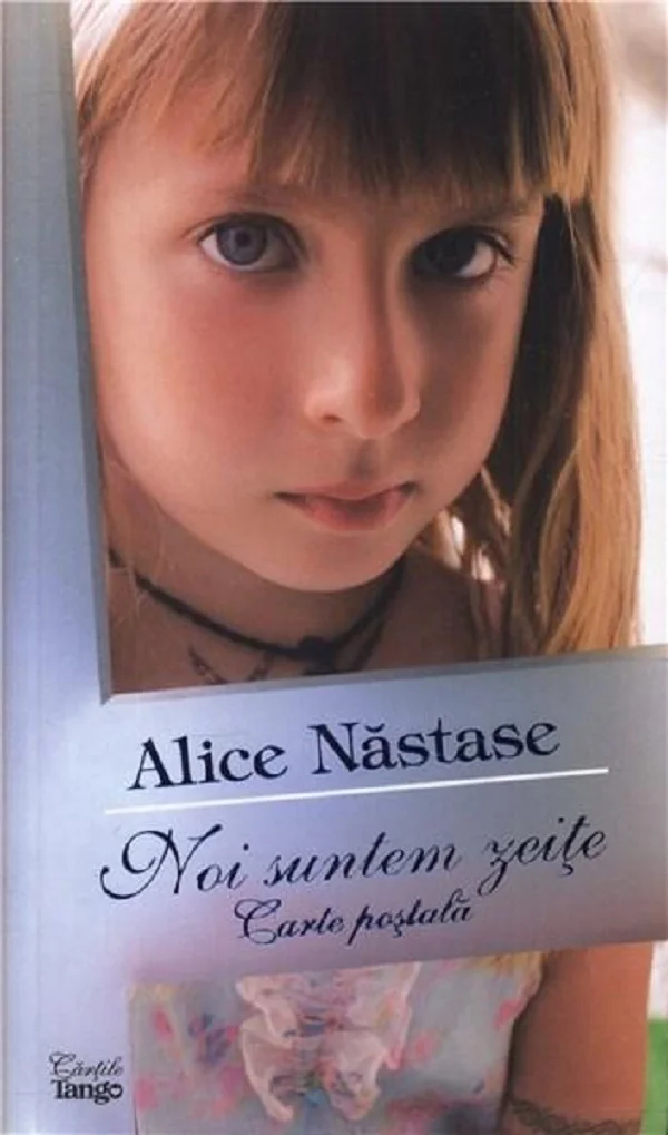Noi suntem zeite. Carte postala - Alice Nastase