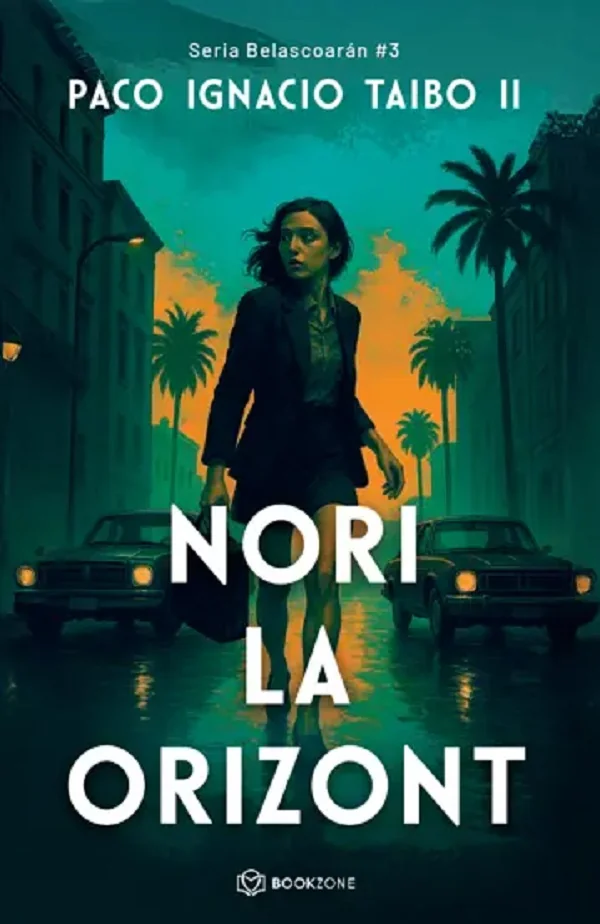 Nori la orizont. Seria Belascoaran Vol.3