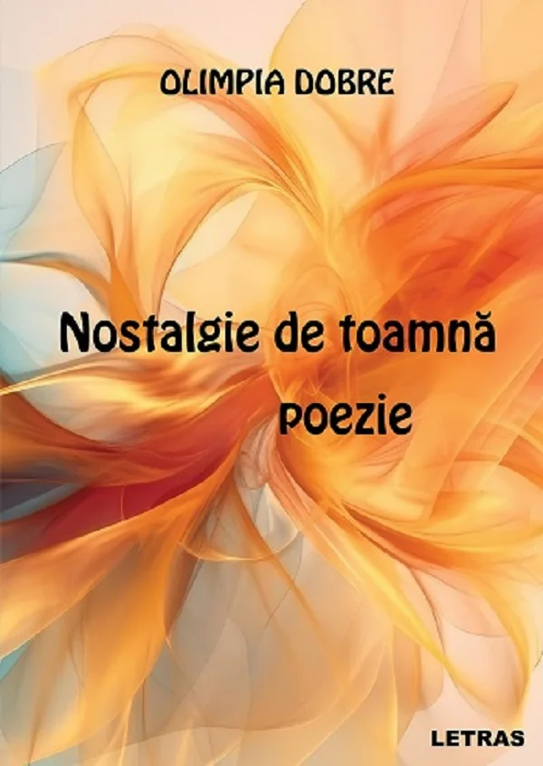 Nostalgie de toamna. Poezie