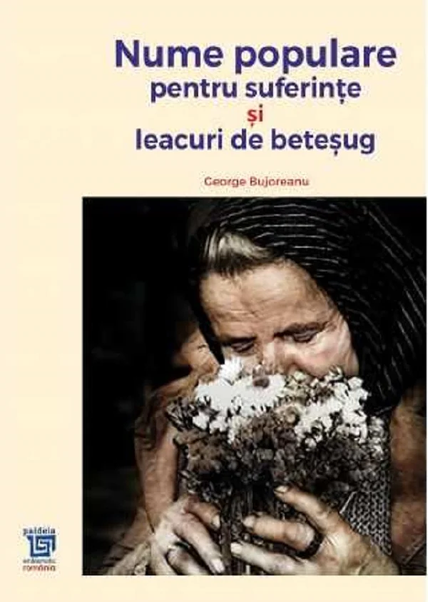 Nume populare pentru suferinte si leacuri de betesug