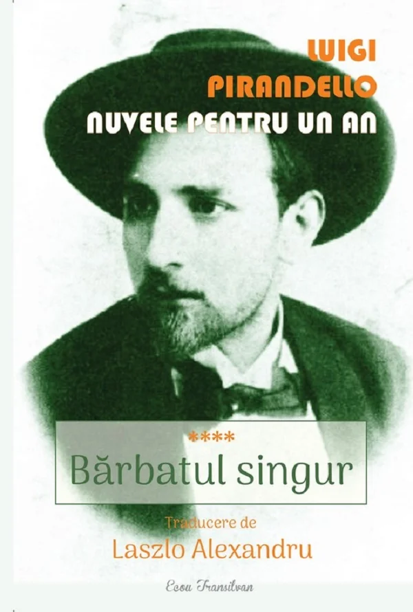 Nuvele pentru un an. Vol.4: Barbatul singur