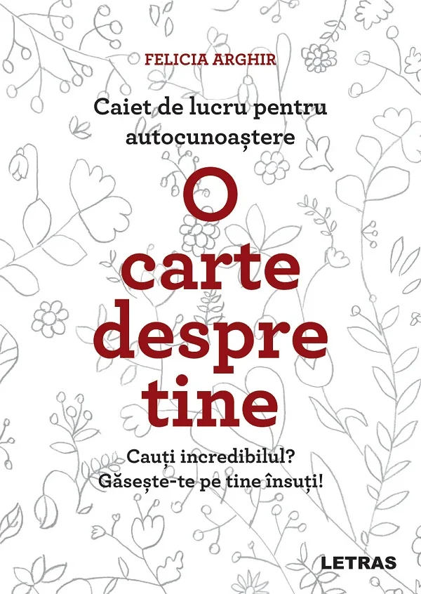O carte despre tine. Caiet de lucru pentru autocunoastere