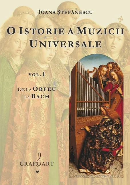 O istorie a muzicii universale Vol.1 De la Orfeu la Bach