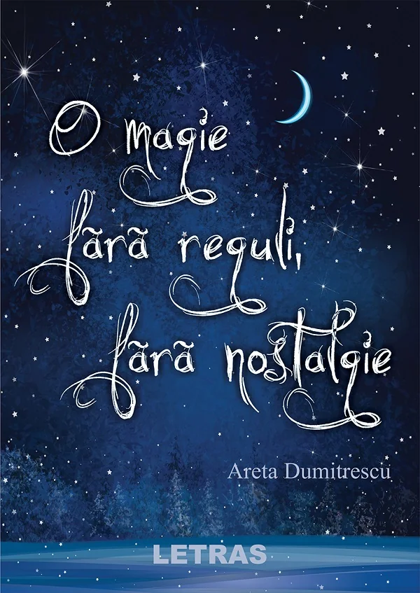 O magie fara reguli, fara nostalgie