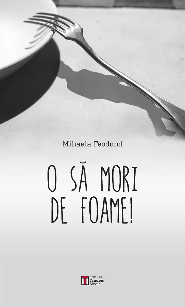 O Sa Mori De Foame!