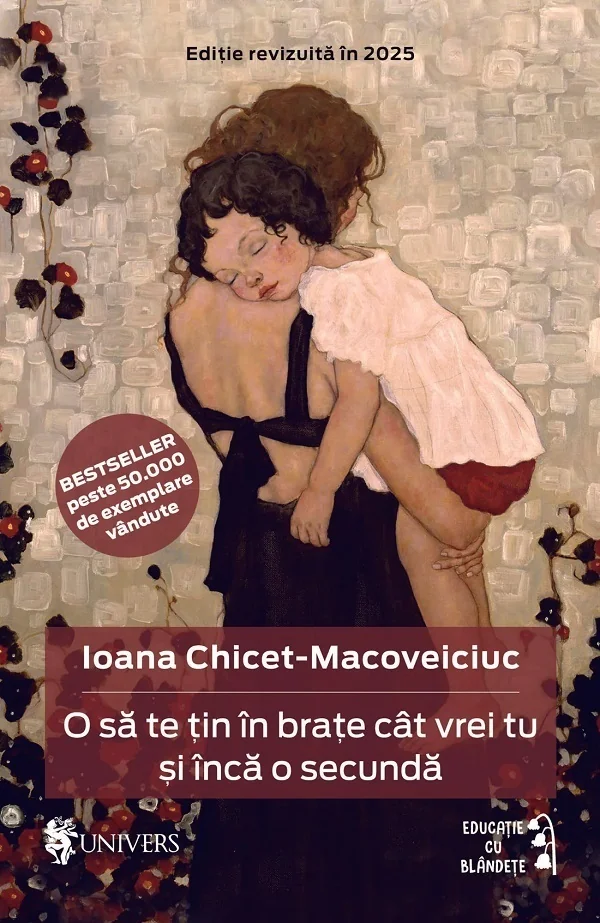 O sa te tin in brate cat vrei tu si inca o secunda Ed.2025