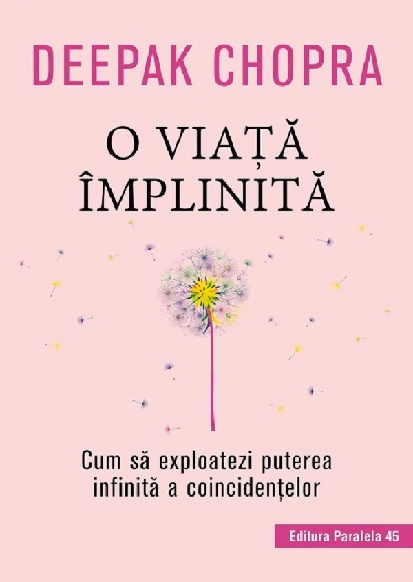 O viata implinita - Deepak Chopra