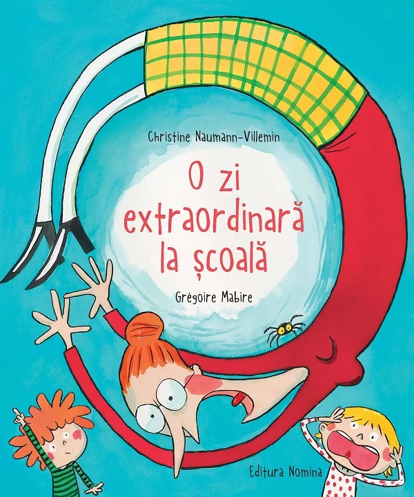 O zi extraordinara la scoala - Christine Naumann-Villemin, Gregoire Mabire