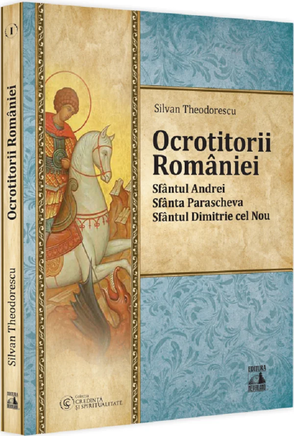 Ocrotitorii Romaniei Vol.1