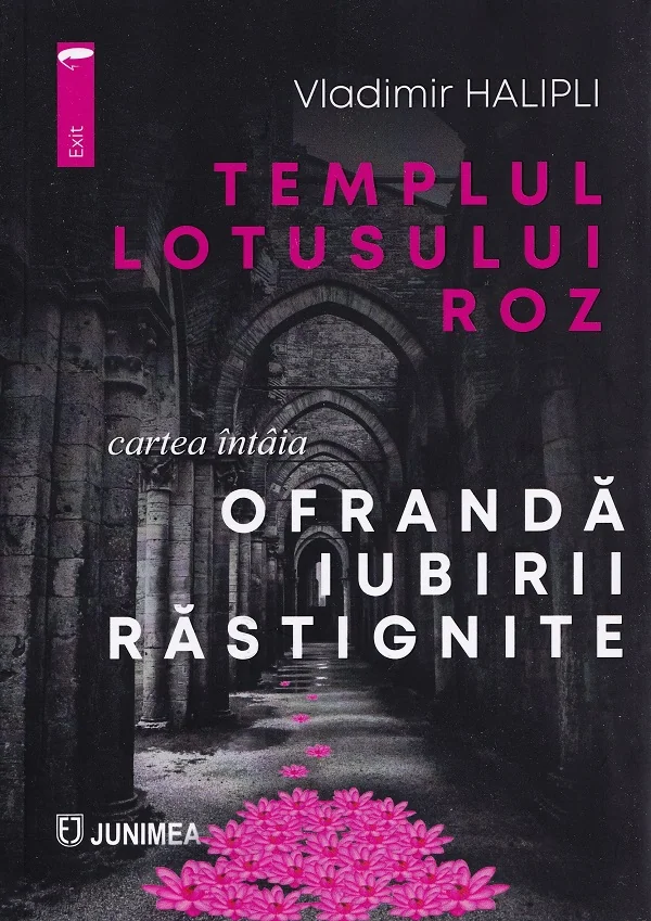 Ofranda iubirii rastignite. Seria Templul lotusului roz Cartea 1