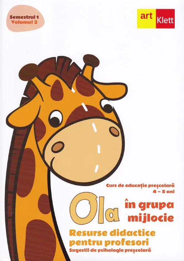 Ola in grupa mijlocie Sem.1 Vol.2. Resurse didactice pentru profesori
