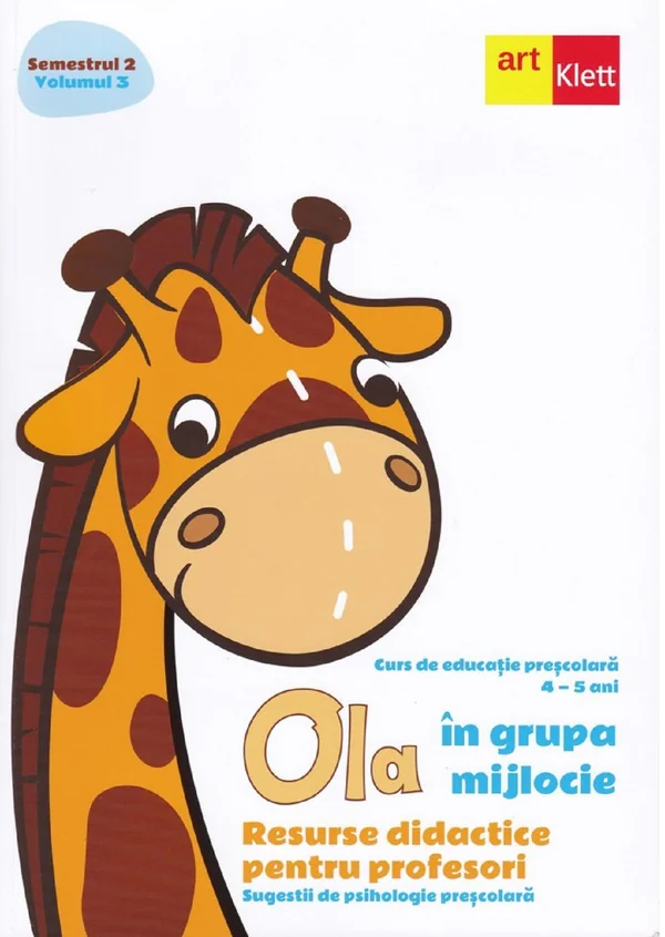 Ola in grupa mijlocie Sem.2 Vol.3. Resurse didactice pentru profesori