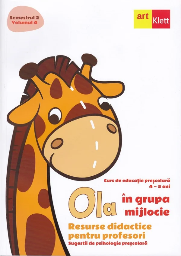 Ola in grupa mijlocie Sem.2 Vol.4. Resurse didactice pentru profesori