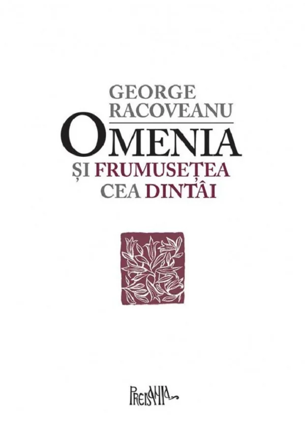 Omenia si frumusetea cea dintai