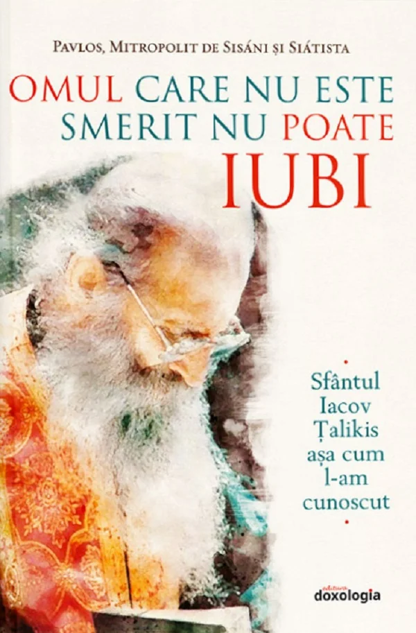 Omul care nu este smerit nu poate iubi - Pavlos, Mitropolit de Sisani si Siatista