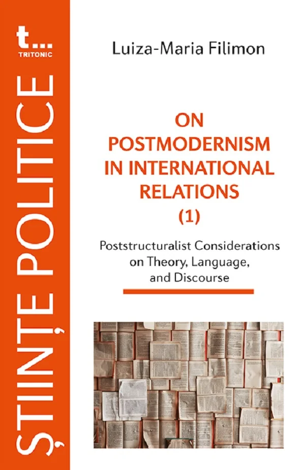 On Postmodernism in lnternational Relations - Luiza-Maria Filimon