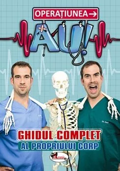 Operatiunea AU - Ghidul complet al propriului corp