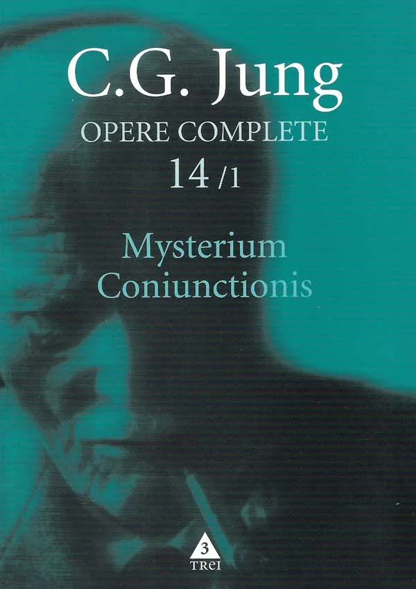 Opere complete 14/1: Mysterium Coniunctionis - C. G. Jung