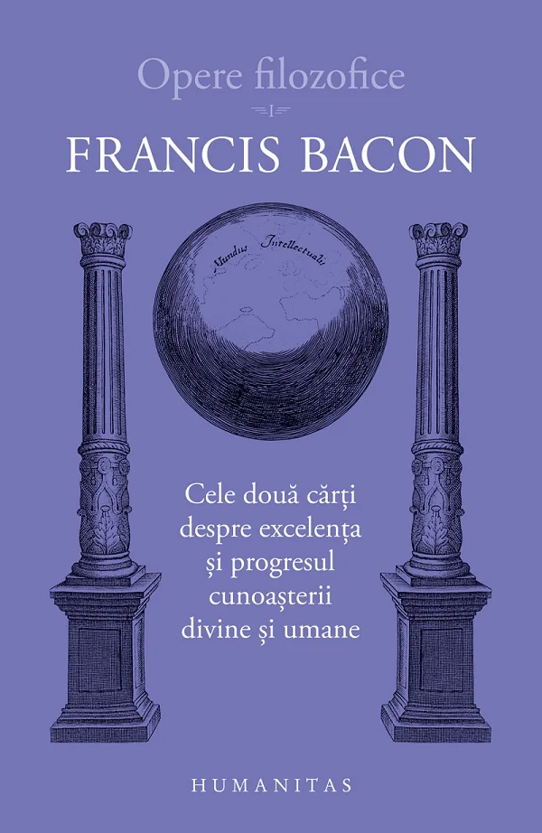 Opere filozofice Vol.1: Cele doua carti despre excelenta