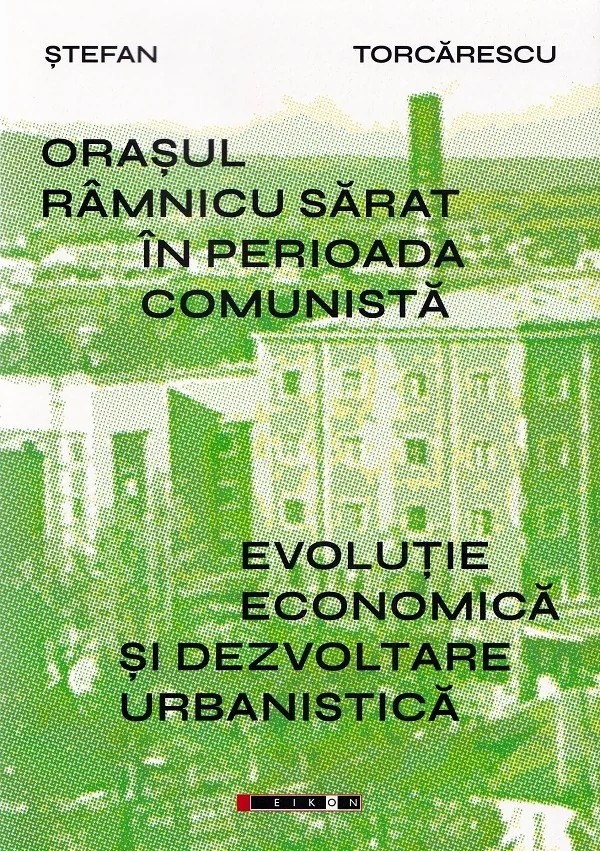 Orasul Ramnicu Sarat in perioada comunista