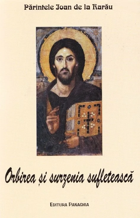 Orbirea si surzenia sufleteasca