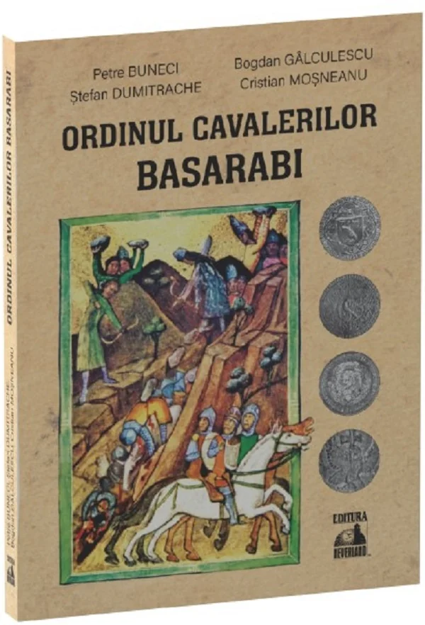 Ordinul Cavalerilor Basarabi - Petre Buneci, Bogdan Galculescu, Stefan Dumitrache, Cristian Mosneanu