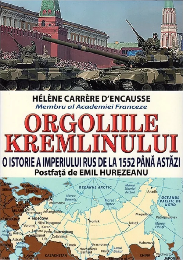 Orgoliile Kremlinului - Helene Carrere D Encausse