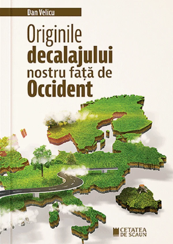 Originile decalajului nostru fata de Occident