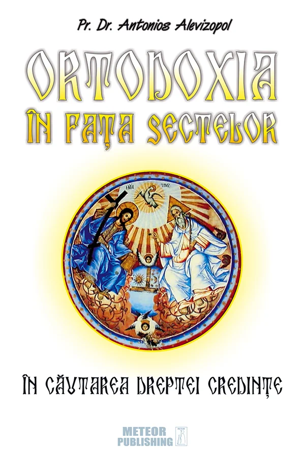 Ortodoxia in fata sectelor