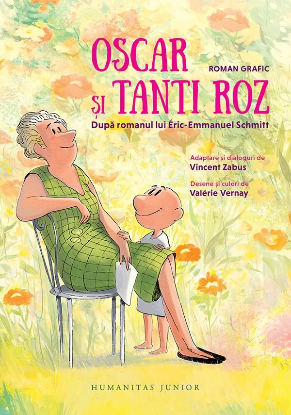 Oscar si Tanti Roz. Roman grafic. Dupa romanul lui Eric-Emmanuel Schmitt