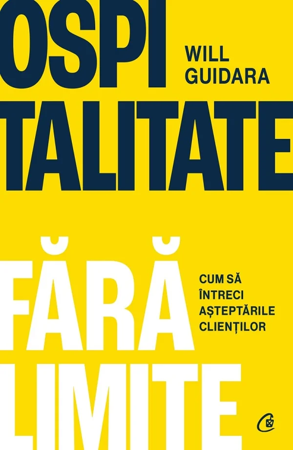 Ospitalitate fara limite. Cum sa intreci asteptarile clientilor