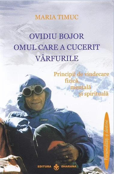 Ovidiu Bojor, Omul care a cucerit varfurile