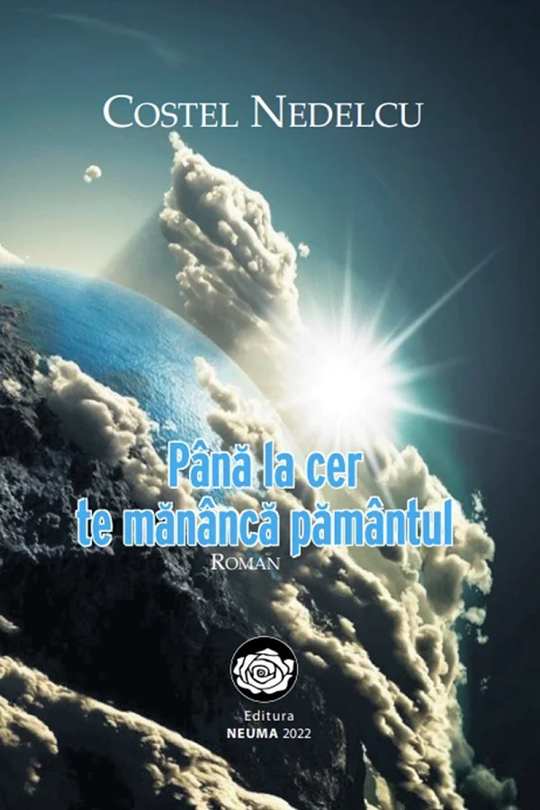 Pana la cer te mananca pamantul