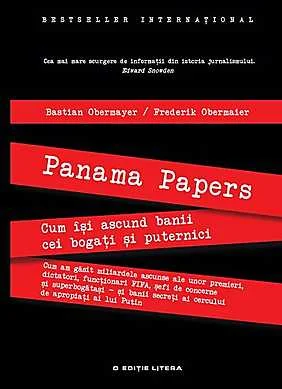 Panama Papers. Cum isi ascund banii cei bogati si puternici - Bastian Obermayer, Frederik Obermaier