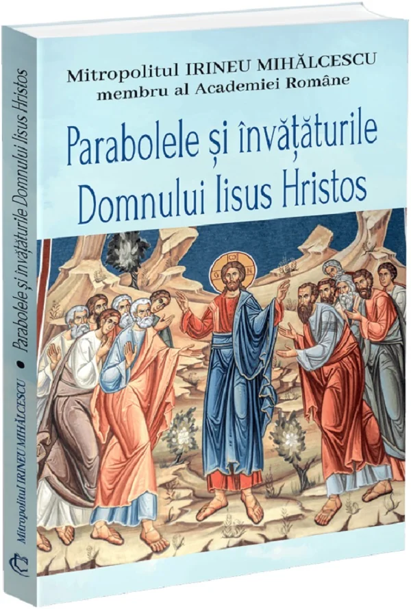 Parabolele si invataturile Domnului Iisus Hristos