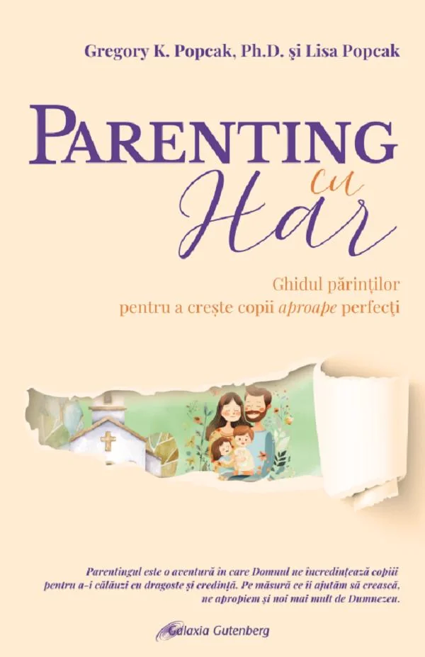 Parenting cu har. Ghidul parintilor pentru a creste copii aproape perfecti