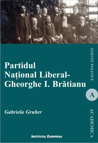Partidul National Liberal. Gheorghe I. Bratianu