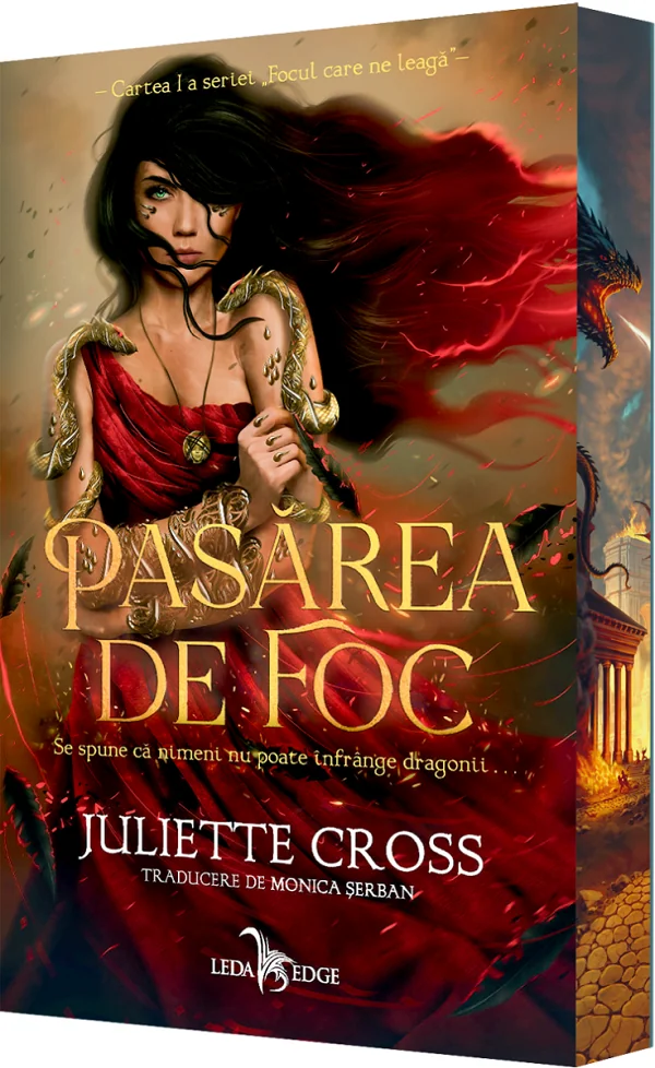 Pasarea de foc. Seria Focul care ne leaga Cartea 1