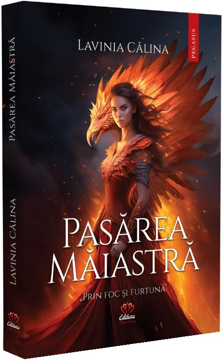 Pasarea Maiastra. Seria Prin foc si furtuna Vol.1