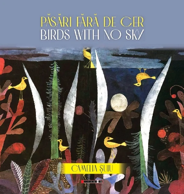 Pasari fara de cer. Birds with no Sky