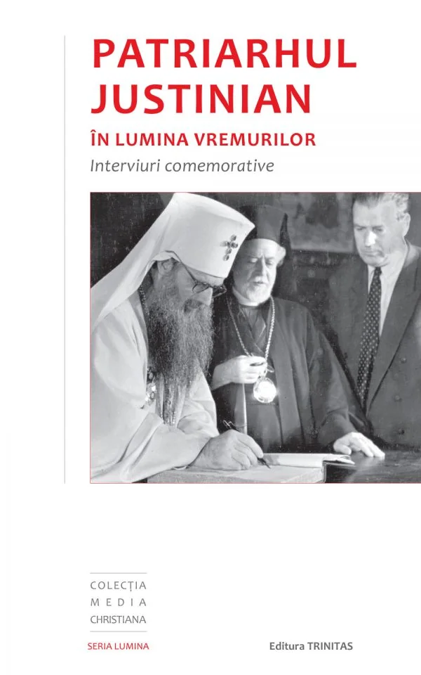 Patriarhul Justinian in lumina vremurilor
